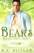 The Bear’s Reluctant Mate by R. E. Butler