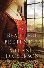 The Beautiful Pretender by Melanie Dickerson