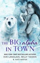 The Big Alpha in Town by Eve Langlais