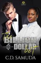 The Billion Dollar Bet by C.D. Samuda