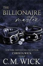 The Billionaire Master by C.M. Wick