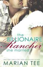 The Billionaire Rancher She Married by Marian Tee