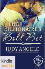 The Billionaire’s Bold Bet by Judy Angelo