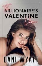 The Billionaire’s Valentine Vixen by Dani Wyatt