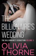 The Billionaire’s Wedding by Olivia Thorne