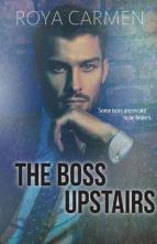 The Boss Upstairs by Roya Carmen