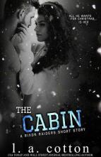 The Cabin by L.A. Cotton