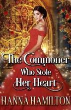 The Commoner Who Stole Her Heart by Hanna Hamilton