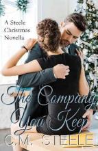 The Company You Keep by C.M. Steele