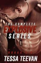 The Complete Explosive Series by Tessa Teevan