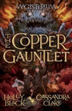 The Copper Gauntlet by Holly Black