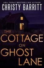 The Cottage on Ghost Lane by Christy Barritt