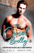 The Cruel Bully by Nicole Houston