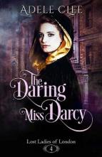 The Daring Miss Darcy by Adele Clee