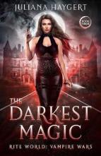 The Darkest Magic by Juliana Haygert