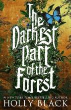 The Darkest Part of the Forest by Holly Black