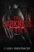 The Darkness Series Box Set by Cassia Brightmore
