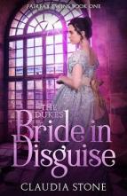 The Duke’s Bride in Disguise by Claudia Stone