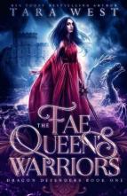 The Fae Queen’s Warriors by Tara West