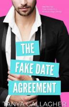 The Fake Date Agreement by Tanya Gallagher