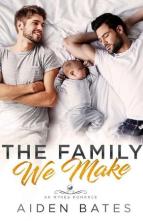 The Family We Make by Aiden Bates