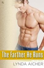 The Farther He Runs by Lynda Aicher