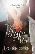 The Fate of Us by Brooke Parker