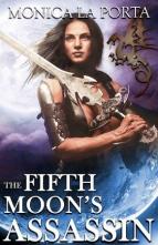 The Fifth Moon’s Assassin by Monica La Porta