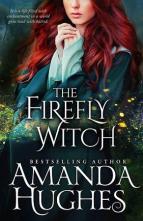 The Firefly Witch by Amanda Hughes