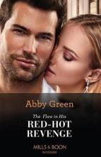 The Flaw In His Red-Hot Revenge by Abby Green