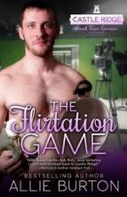 The Flirtation Game by Allie Burton