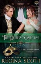 The Heiress Objective by Regina Scott