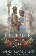 The Hellraiser and the Spy by Anna Markland