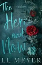 The Here and Now by L.L. Meyer