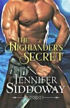 The Highlander’s Secret by Jennifer Siddoway