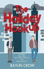 The Holiday Hookup by Baylin Crow