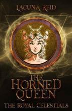 The Horned Queen by Lacuna Reid