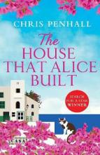 The House That Alice Built by Chris Penhall