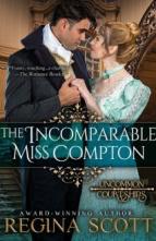 The Incomparable Miss Compton by Regina Scott