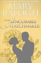 The Incurable Matchmaker by Mary Balogh