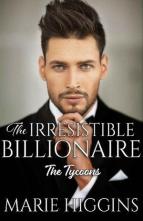 The Irresistible Billionaire by Marie Higgins