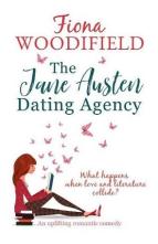 The Jane Austen Dating Agency by Fiona Woodifield