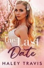 The Last Date by Haley Travis