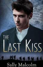The Last Kiss by Sally Malcolm