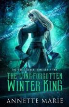 The Long-Forgotten Winter King by Annette Marie