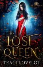 The Lost Queen by Traci Lovelot