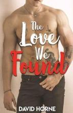 The Love We Found by David Horne