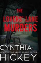 The Lovers’ Lane Murders by Cynthia Hickey