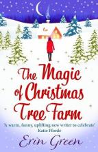 The Magic of Christmas Tree Farm by Erin Green