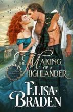 The Making of a Highlander by Elisa Braden